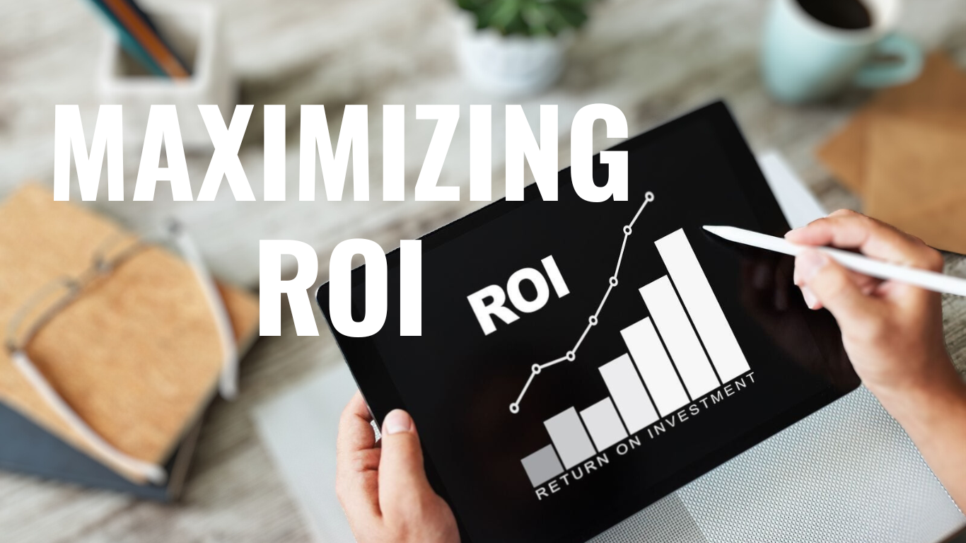 Maximizing ROI: Strategies to Get the Most Out of Your Digital Marketing Campaigns